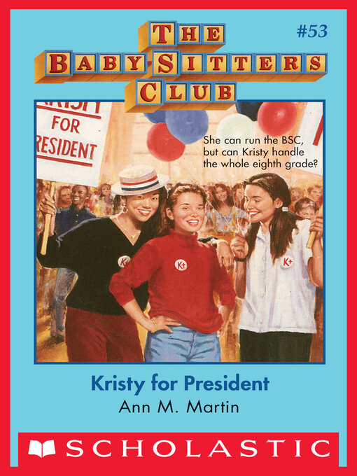 Title details for Kristy for President by Ann M. Martin - Available